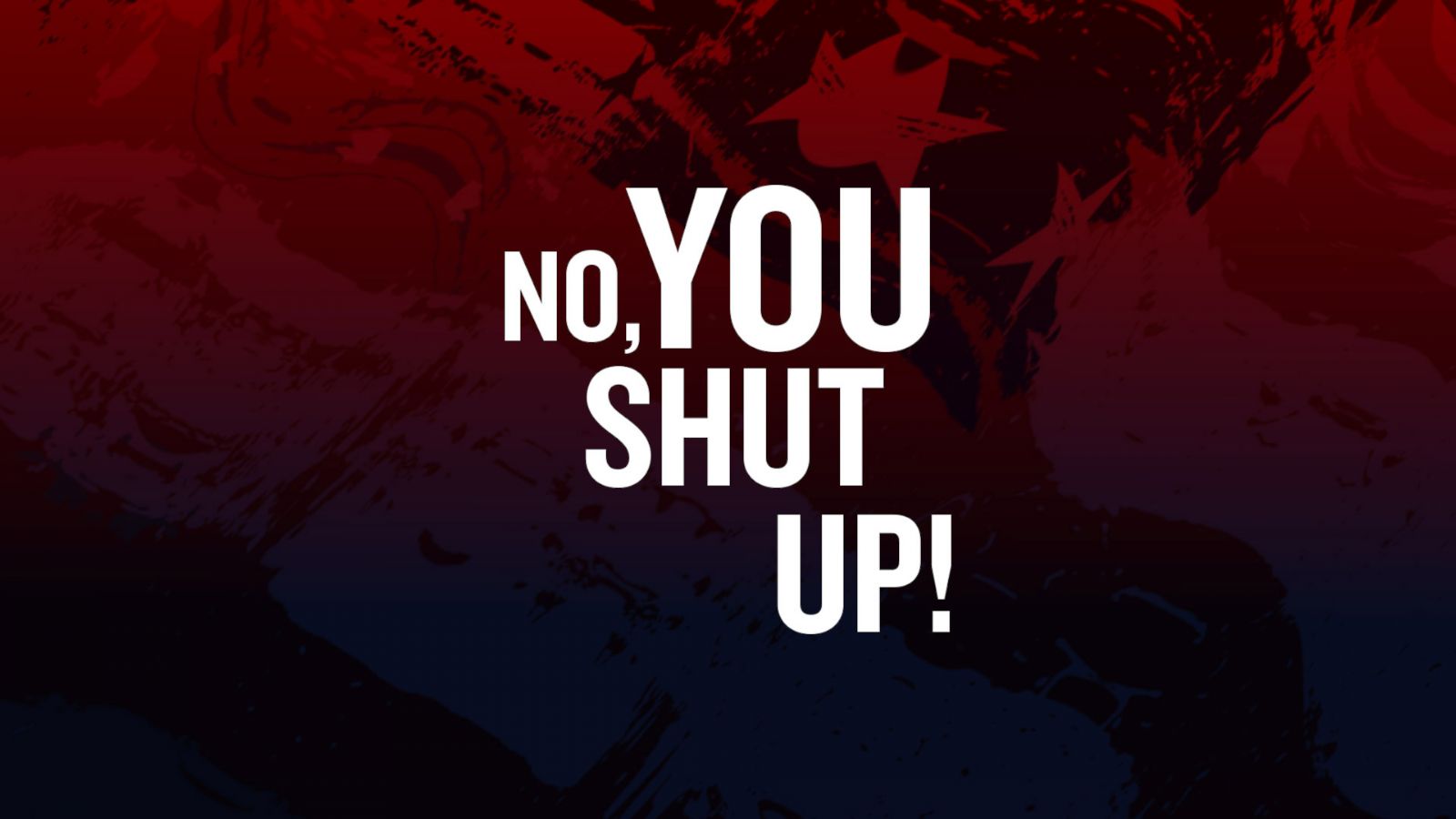 I no you. Shut up. Shut up картинка. Обои с надписью shut up. Shut up you Black.